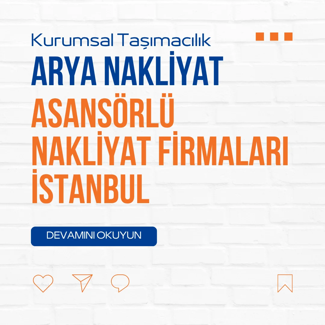 Asansörlü Nakliyat Firmaları İstanbul