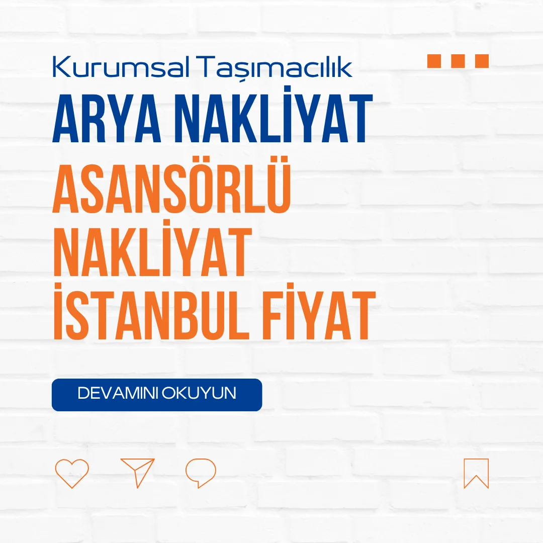 Asansörlü Nakliyat İstanbul Fiyat