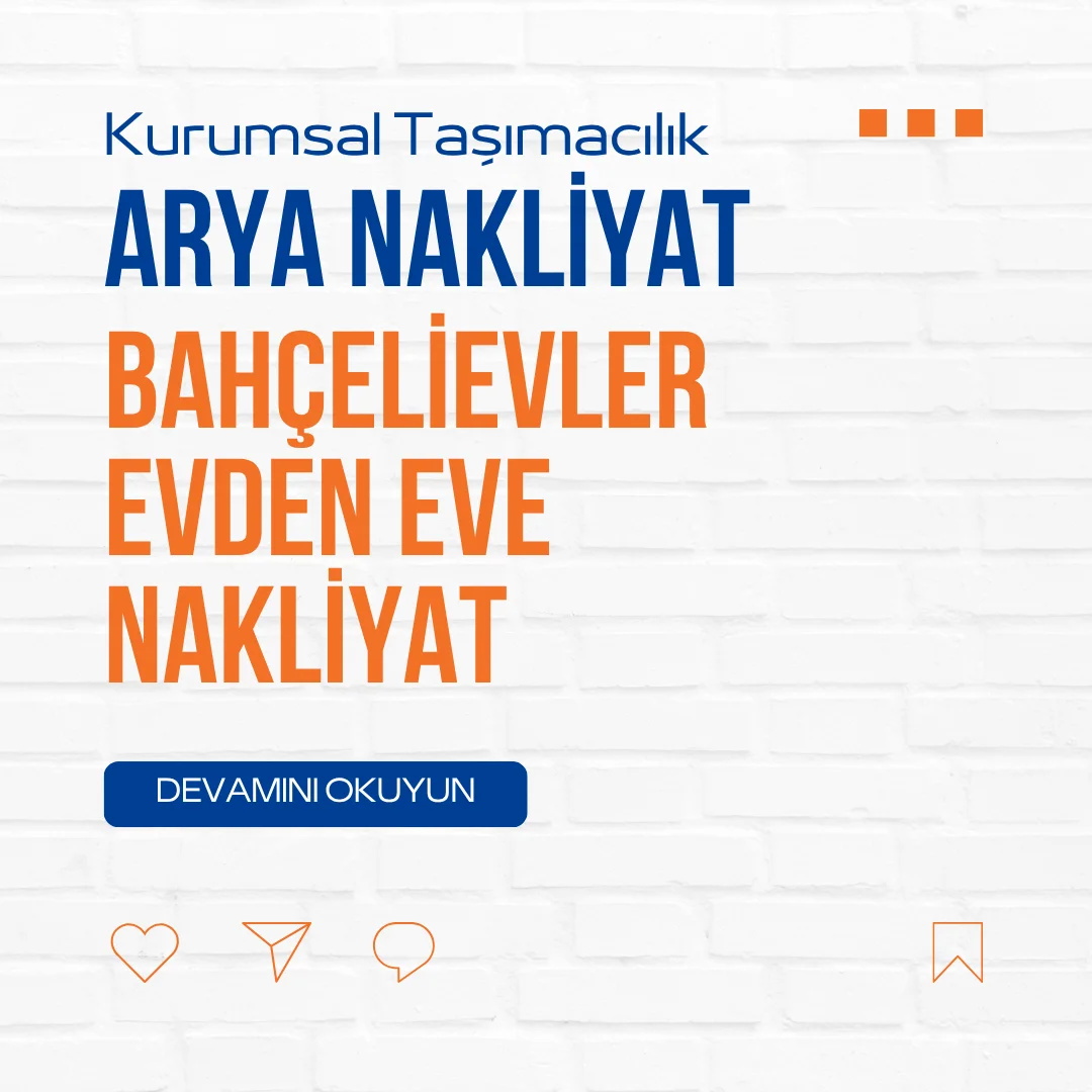 Bahçelievler Evden Eve Nakliyat