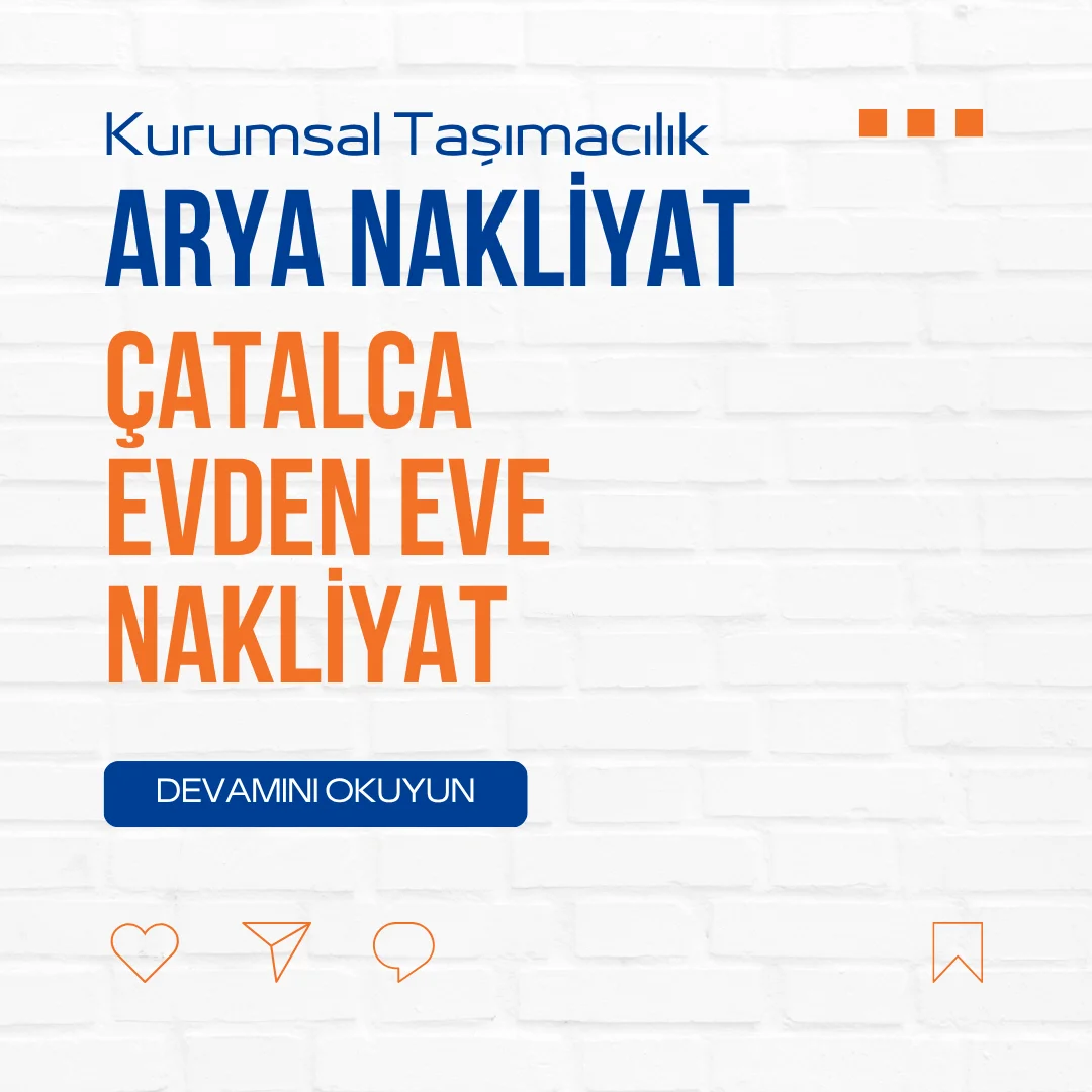 Çatalca Evden Eve Nakliyat