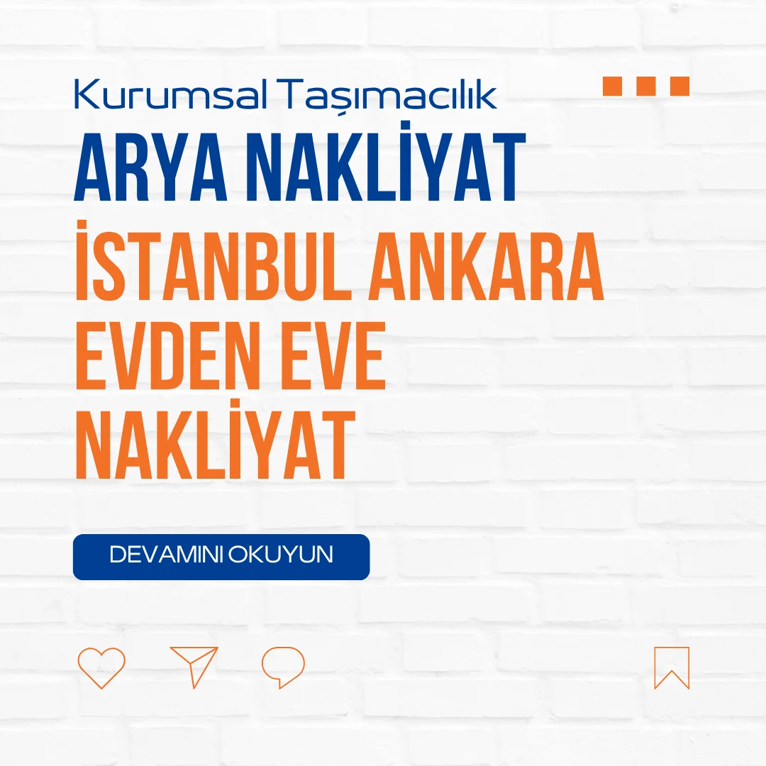 İstanbul Ankara Evden Eve Nakliyat