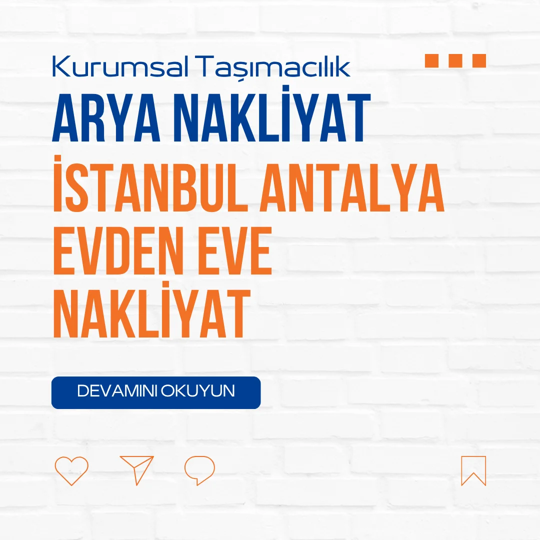 İstanbul Antalya Evden Eve Nakliyat