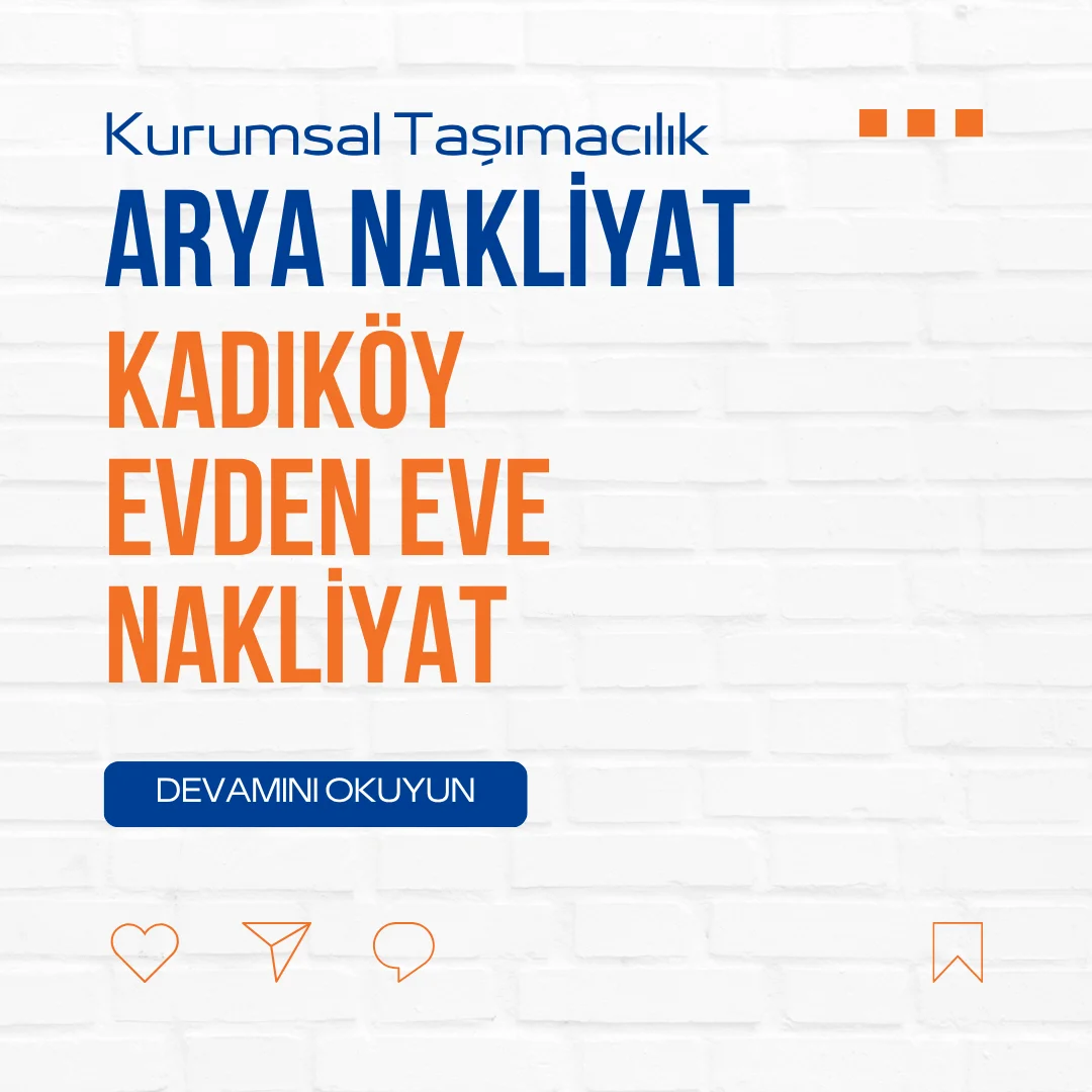 Kadıköy Evden Eve Nakliyat