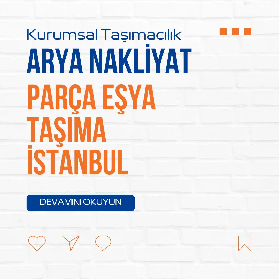 Parça Eşya Taşıma İstanbul
