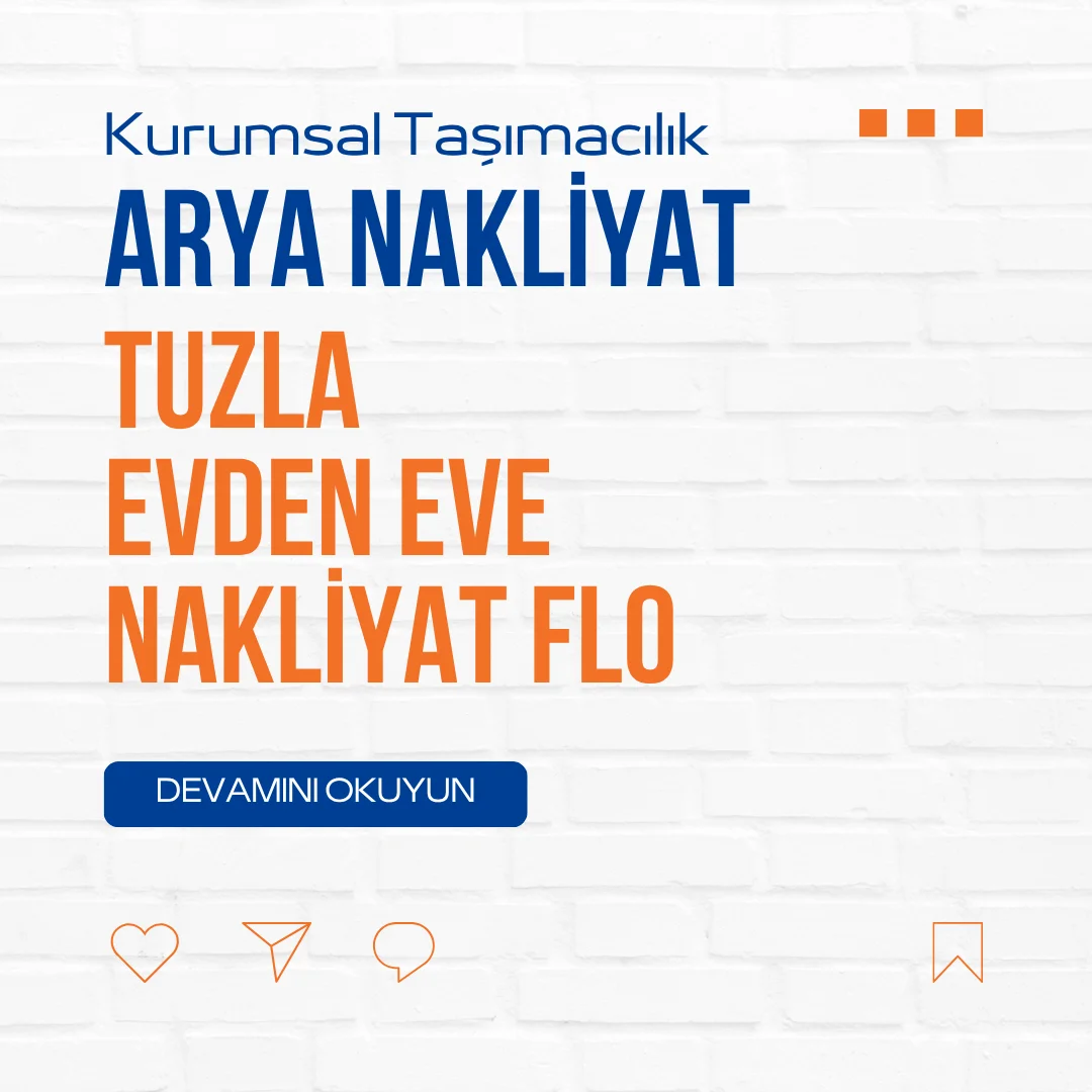 Tuzla Evden Eve Nakliyat Flo